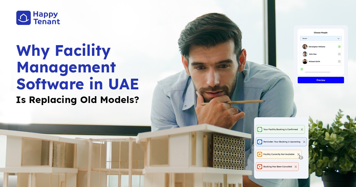 Why Facility Management Software UAE Is Replacing Old Models